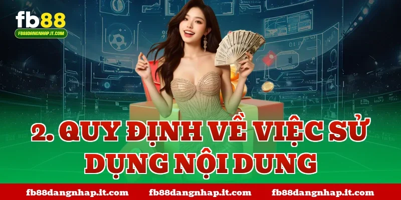 2. Quy định về việc sử dụng nội dung