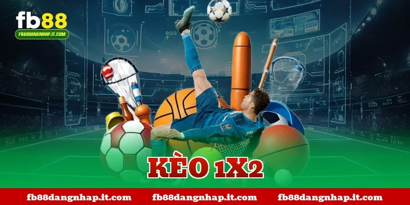 kèo 1x2